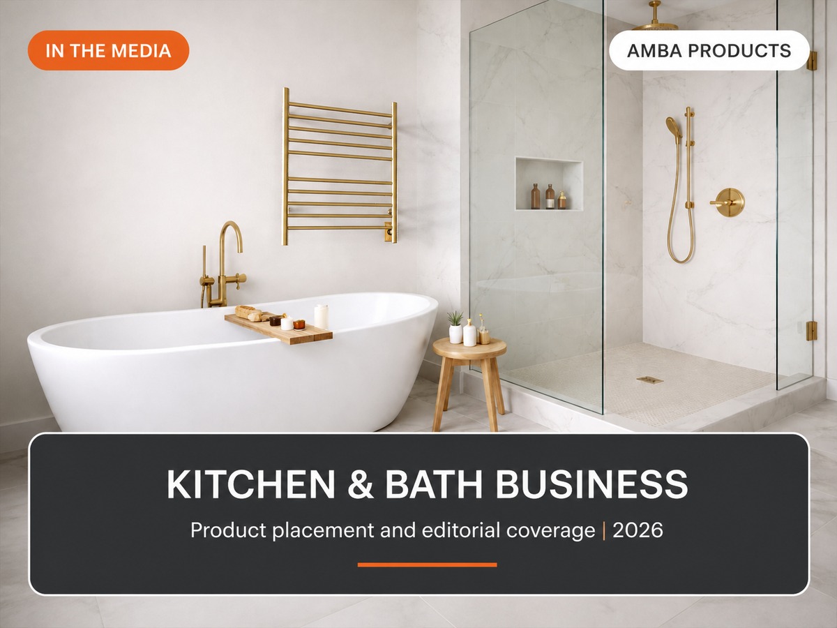 Amba Featured in Kitchen & Bath Business: Radiant in Brushed Bronze