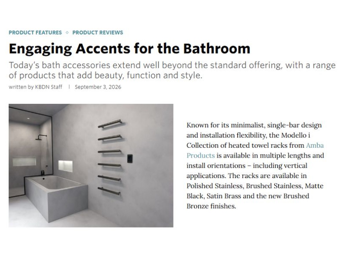 Kitchen & Bath Design News coverage: Engaging Accents for the Bathroom.